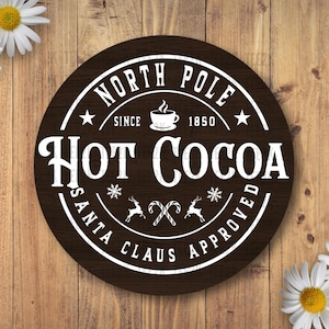 North Pole Hot Cocoa SVG PNG: Christmas Farmhouse Sign (Digital Download)