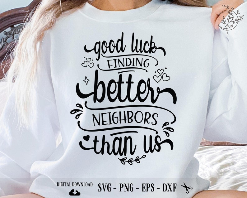Cornice Portafoto Regalo "Good Luck Finding Better Neighbors Than Us" Per Vicini Che Partono - 3