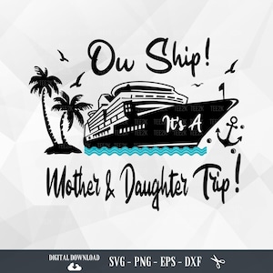 Mother Daughter Cruise Trip SVG PNG: Family Vacation (Digital Download)