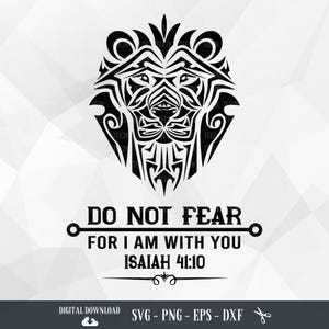 Do Not Fear For I Am With You SVG, Christian Bible Verse, Isaiah 41:10, Religious SVG, Church Svg, Files for Cricut, PNG, Digital Download
