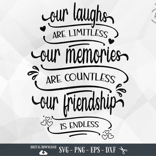 Bester Freund SVG, Our Laughs are Limitless, Beste Freunde, Freund, Freunde, Freundschaft, Familie, Inspiration Zitat, Cricut, PNG, digitaler Download