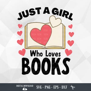 Girl Who Loves Books SVG: Librarian Gift (Digital Download)