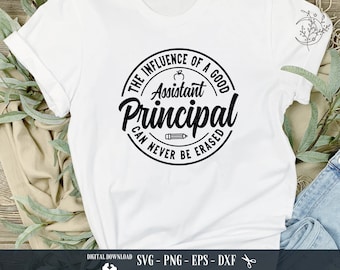 Assistant Principal SVG: Teacher Appreciation Quote (Digital Download)
