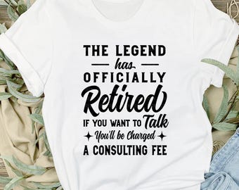 Funny Retirement SVG: The Legend Has Retired (Digital Download)