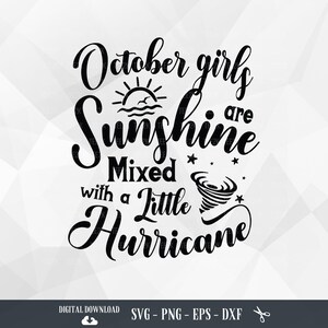 October Girl Sunshine Hurricane SVG PNG: Birthday Queen (Digital Download)