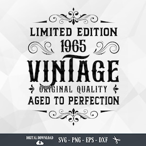 60th Birthday SVG, 60th Birthday Shirt, Vintage 1965, Aged to perfection, 60th Birthday Gift Idea, Files for Cricut, PNG, Digital Download