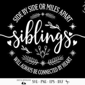 Siblings SVG: Side by Side or Miles Apart (digital Download) - Etsy