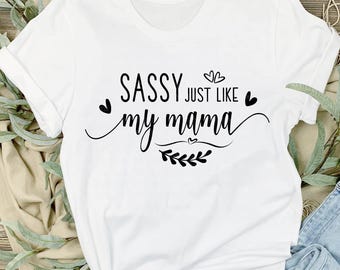 Sassy Like Mama SVG: Baby Bodysuit Design (Digital Download)