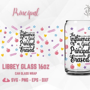 Wpływ dobrego dyrektora Libbey 16oz Can glass SVG, Principal Wrap, Teacher Can Glass Wrap, Pliki dla Cricut, PNG, Pobieranie cyfrowe