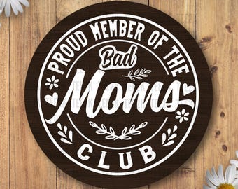 Bad Moms Club SVG: Lustiges Mama-Shirt Design (Digitaler Download)