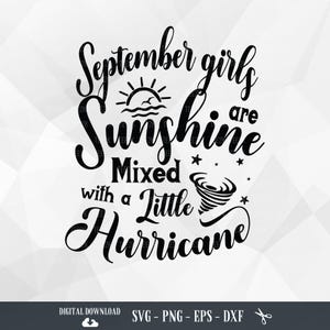 September Girl Sunshine Hurricane SVG PNG: Birthday Cricut Files (Digital Download)