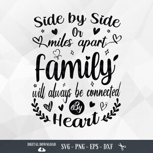 Famille SVG, côte à côte ou à des kilomètres l'un de l'autre, frères et sœurs svg, svg cousins, amour soeur, citation famille, fichiers pour Cricut, PNG, téléchargement numérique