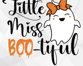 Little Miss Bootiful SVG, Bootiful svg, Ghost Svg, Halloween svg, Kids Halloween, Boo svg, Spooky Svg, Files for Cricut,PNG,Digital Download