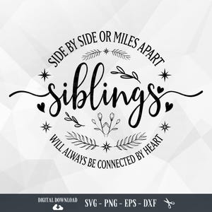 Siblings SVG: Side by Side or Miles Apart (digital Download) - Etsy