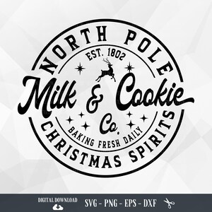 North Pole Milk And Cookie Co SVG, Funny Christmas Svg, Winter Svg, Merry Christmas Svg, Christmas Shirt Svg, Christmas Farmhouse Decor, PNG