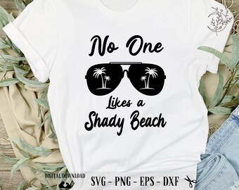 Shady Beach SVG: Funny Summer Vacation Quote (Digital Download)