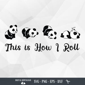 Panda SVG, É assim que eu rolo, Panda rolante fofo, Amante de panda, Design de panda rolante, Panda engraçado, Arquivos para Cricut, PNG, Download digital