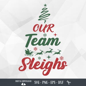 Our Team Sleighs SVG: Office Christmas Matching Shirts (Digital Download)