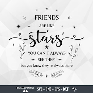 Freunde sind wie Sterne SVG: Freundschaft Zitat, Cricut Dateien (digitaler Download)