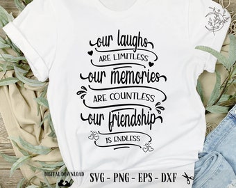 Friendship Quote SVG, Limitless Laughs, Endless Friendship (Digital Download)