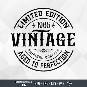 60th Birthday SVG, 60th Birthday Shirt, Vintage 1965, Aged to perfection, 60th Birthday Gift Idea, Files for Cricut, PNG, Digital Download