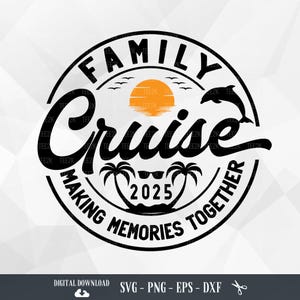 Familienkreuzfahrt 2025 SVG, Cruise Squad svg, Familienkreuzfahrt-Trip Matching, Bootsfahrt 2025, Familienurlaub 2025, Kreuzfahrtschiff, Kreuzfahrt-Shirt svg