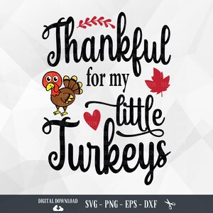 Little Turkey SVG: Thankful Thanksgiving Clipart (Digital Download)
