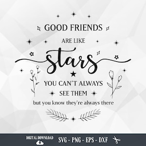 Guter Freund SVG, Gute Freunde sind wie Sterne, Freundschaft Zitat, Beste Freunde, Gute Freunde, Freund, Dateien für Cricut, PNG, digitaler Download
