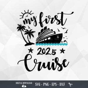 Meine erste Kreuzfahrt 2025 SVG, Familien-Kreuzfahrt-Svg, Familien-Kreuzfahrt-Reise, Bootsfahrt 2025, Familienurlaub 2025, Kreuzfahrtschiff, Kreuzfahrt-Shirt-Svg