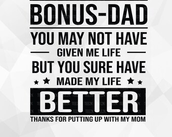 Bonus Dad SVG: Made My Life Better, Cricut Files (Digital Download)