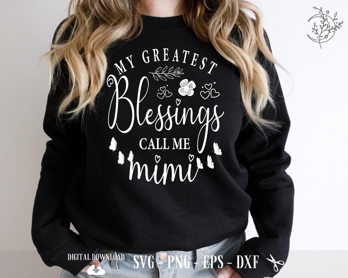 Mimi Svg My Greatest Blessings Call Me Mimi Mama Saying - Etsy