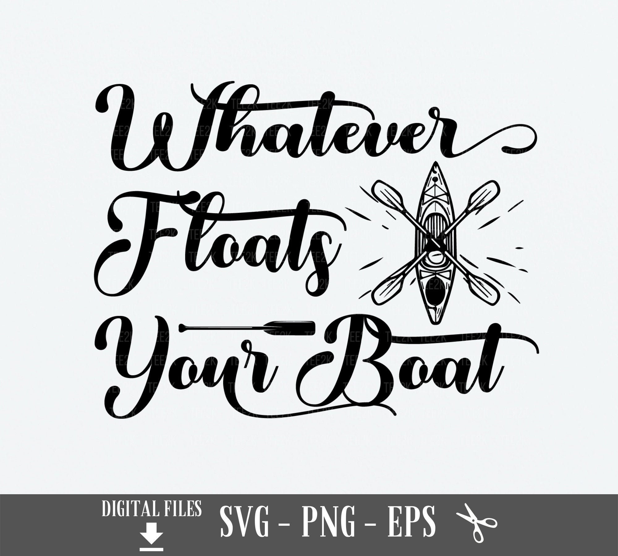 Whatever Floats Your Boat svg Lake Life SVG lake house svg Etsy