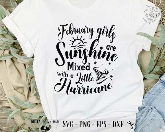 February Girl Sunshine Hurricane SVG PNG: Birthday Cricut Files (Digital Download)
