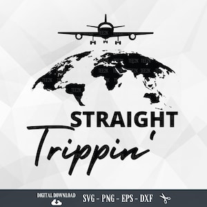 Straight Trippin&#39; SVG: Travel Design for Cricut (Digital Download)