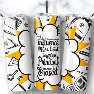 The Influence Of A Good Assistant Principal, 20oz Skinny Tumbler Sublimation Designs, Assistant Principal, Teacher Life,Teacher Appreciation