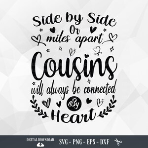 Primos SVG, lado a lado ou a quilômetros de distância Primo, Primo, Camisa de Primos Svg, Família, Besties, Irmã, Arquivos para Cricut, PNG, Download Digital