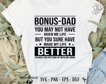 Bonus Dad SVG: Made My Life Better, Cricut Files (Digital Download)