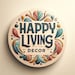 Happy Living Decor
