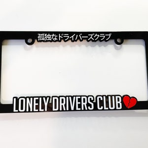 Lonely Drivers Club - JDM License Plate Frame