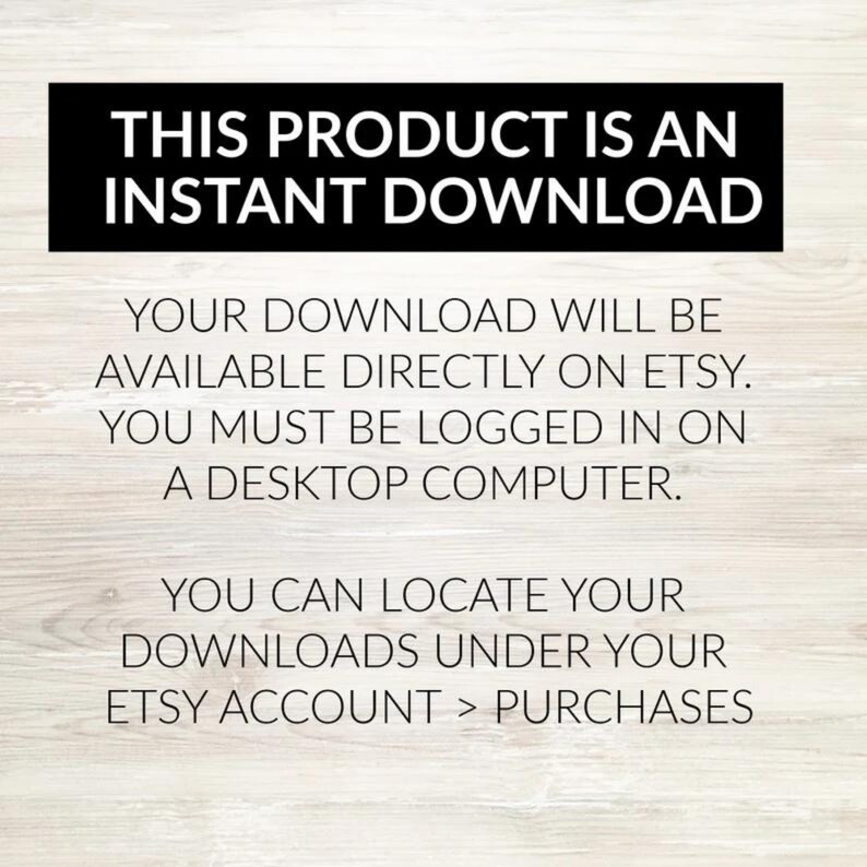 Puede incluir: Texto sobre un fondo de veta de madera que dice: "Este producto es una descarga instant&aacute;nea. Tu descarga estar&aacute; disponible directamente en Etsy. Debes iniciar sesi&oacute;n en una computadora de escritorio. Puedes encontrar tus descargas en tu cuenta de Etsy > Compras."