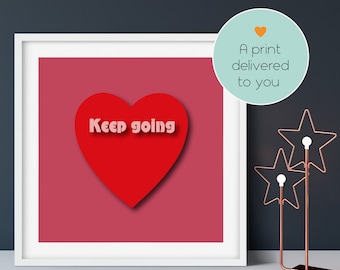 Keep Going Motivational Art Print,