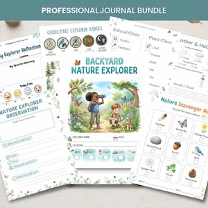 May include: A professional journal bundle featuring multiple printable pages for a backyard nature explorer. The sheets include sections for explorer badges, animal and plant clues, weather and habitat tracking, and a nature scavenger hunt.