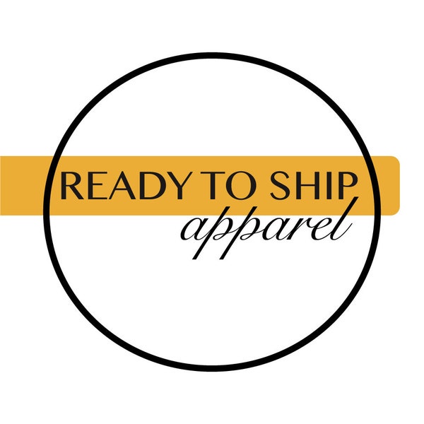 READY TO SHIP Apparel