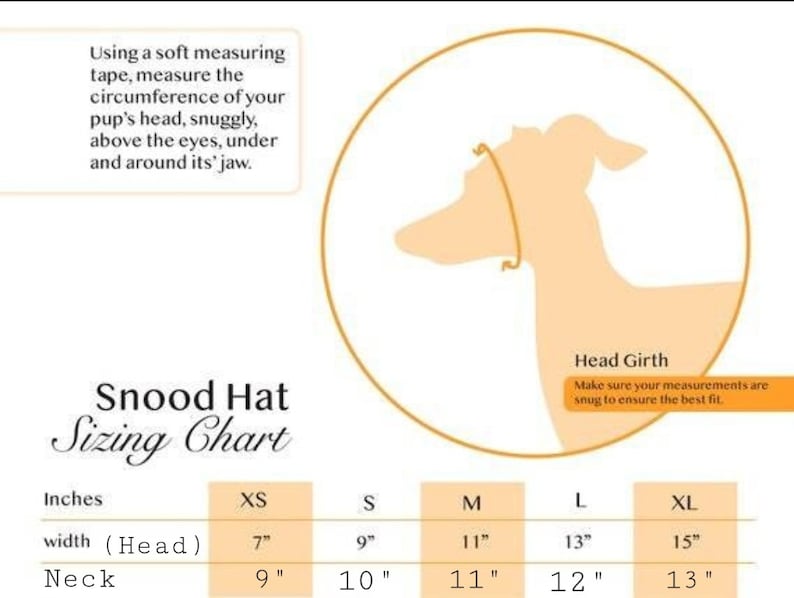 May include: A chart showing the sizing for snood hats for dogs. The chart shows the measurements for the head and neck in inches for sizes XS, S, M, L, and XL.