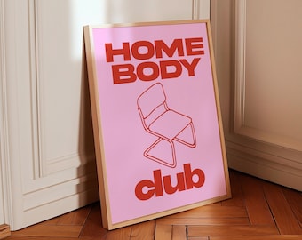 Homebody Club Print - Modern graphic wall art, Bold , Typography Print, Retro Plastic Chair Decor, Home Print