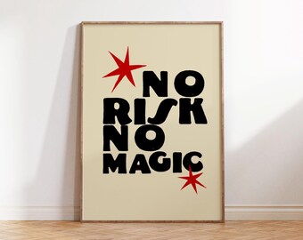 No risk No magic Print  – Mindful Wall Art Print, Motivational Typography Poster, Self Care Decor for Calm Spaces