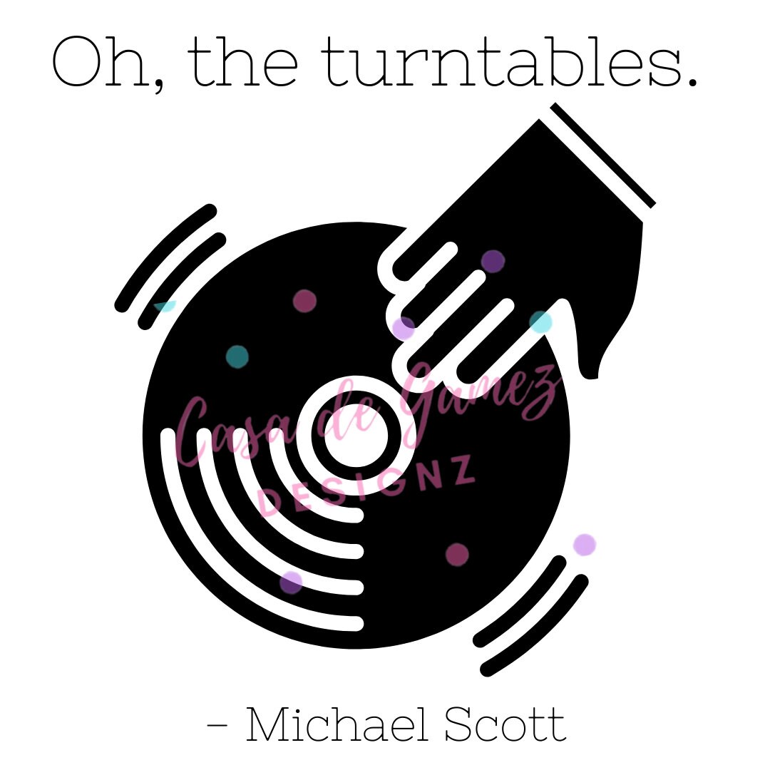 Oh the Turntables Michael Scott SVG PNG JPG the Etsy