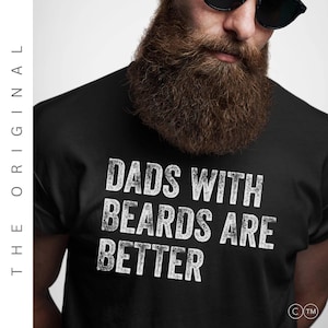 Camiseta "Los papás con barba son mejores", Camiseta para el Día del Padre, Regalo del Día del Padre de parte de la hija, el hijo y la esposa.