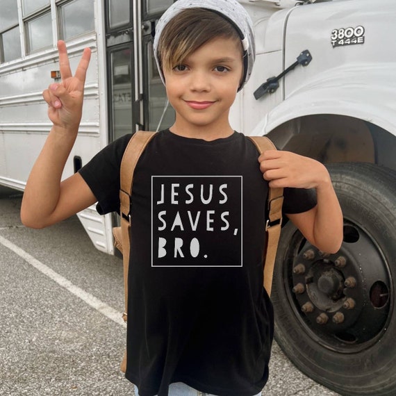 Jesus Saves Bro Christian Kids T Shirt Jesus Saves Bro Christian Kids T Shirt