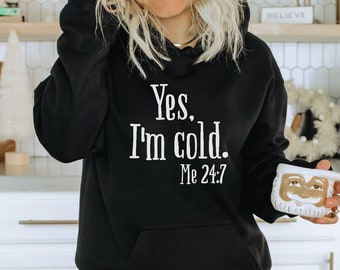 Yes I'm Cold Unisex Sweatshirt Winter Always Cold - Etsy New Zealand